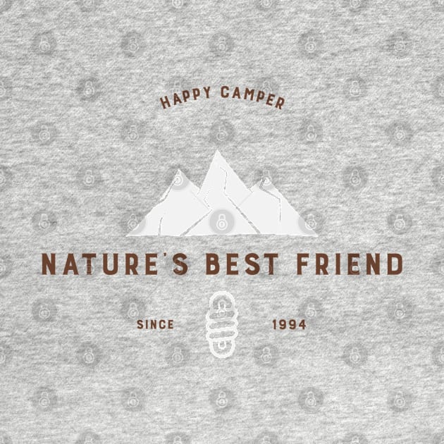 Happy Camper: Nature's Best Friend by ProTeePrints